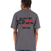 Load image into Gallery viewer, Bred Boyz Gray T-shirt &quot;Get What You Deserve&quot;
